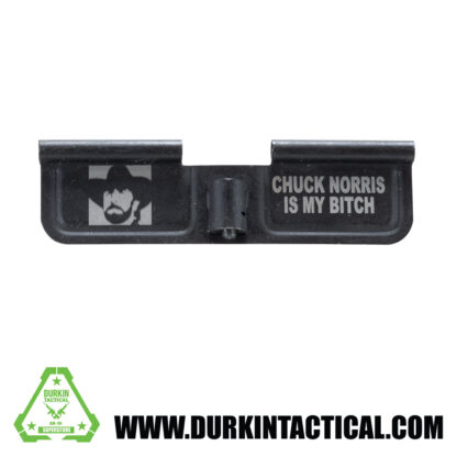 Laser Engraved Ejection Port Dust Cover | Chuck Norris Is My Bitch