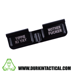 Laser Engraved Ejection Port Dust Cover | Yippie Ki Yay/Mother F'er